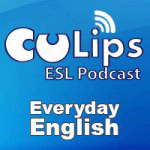 Culip ESL Podcast 'English Idioms, Slang and Useful Vocabulary'